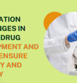 Formulation Challenges in Topical Drug Development And How to Ensure Stability and Efficacy