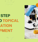 Step by Step Guide to Topical Formulation Development