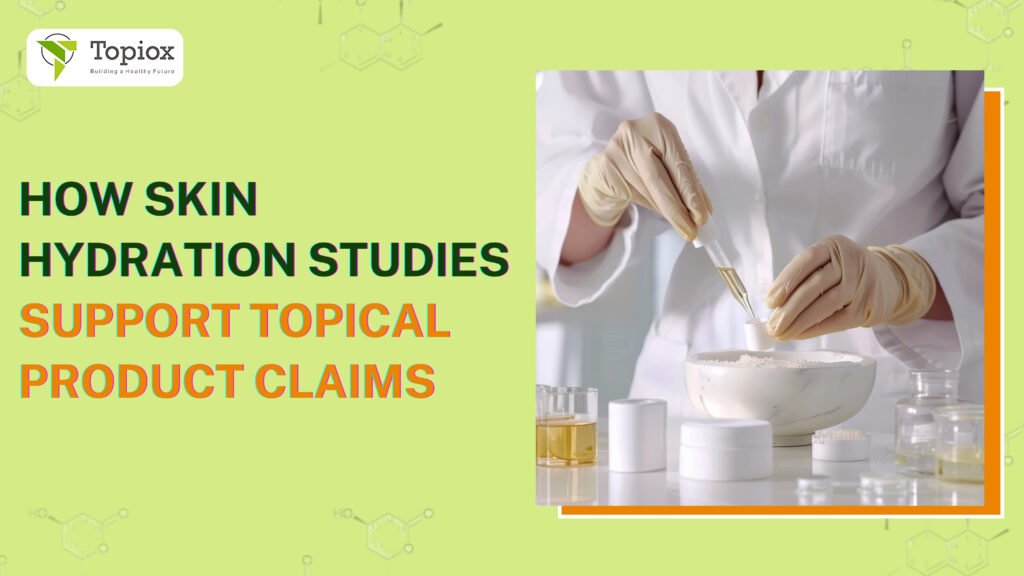 How Skin Hydration Studies Support Topical Product Claims