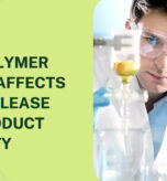 How Polymer Design Affects Drug Release and Product Stability